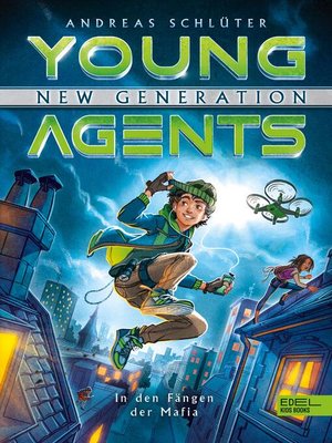 cover image of Young Agents – New Generation (Band 1) – In den Fängen der Mafia